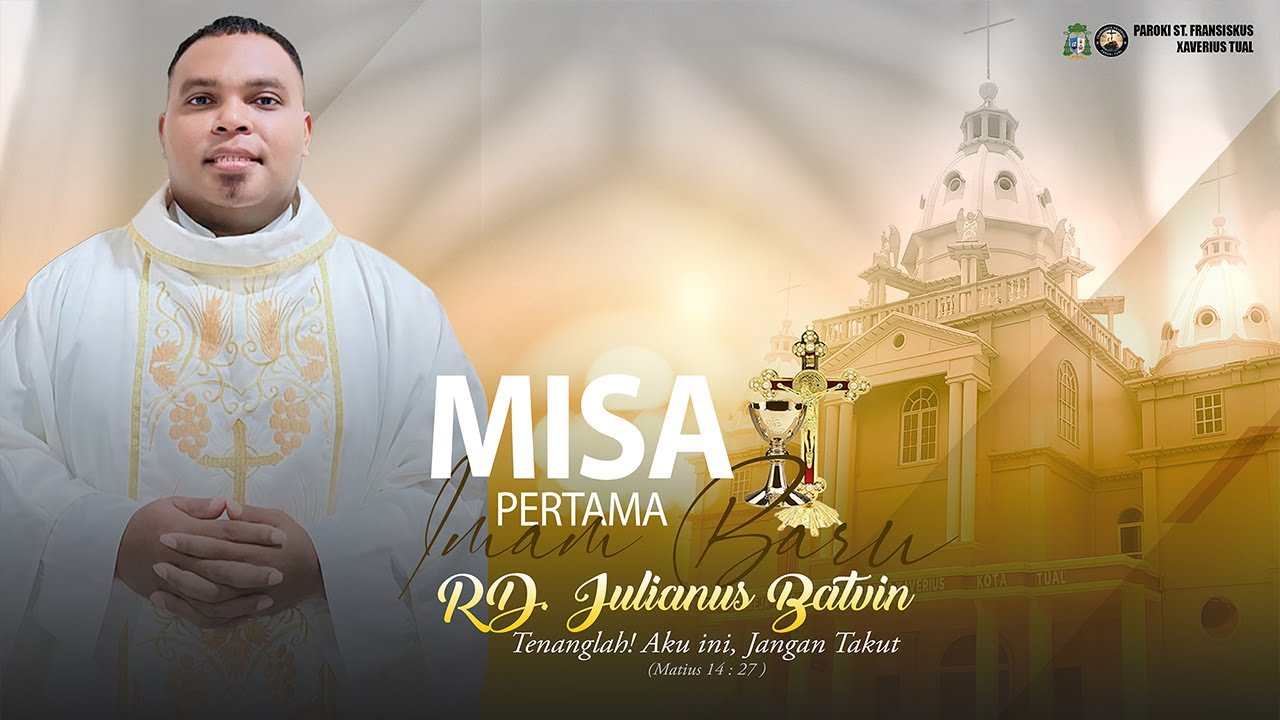 PERAYAAN Misa Pertama Imam Baru RD. Julianus Batvin di Gereja Paroki St. Ffansiskus Xaverius Tual