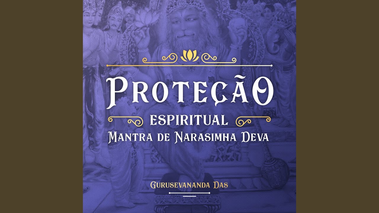 Proteção Espiritual (Mantra de Narasimha Deva)