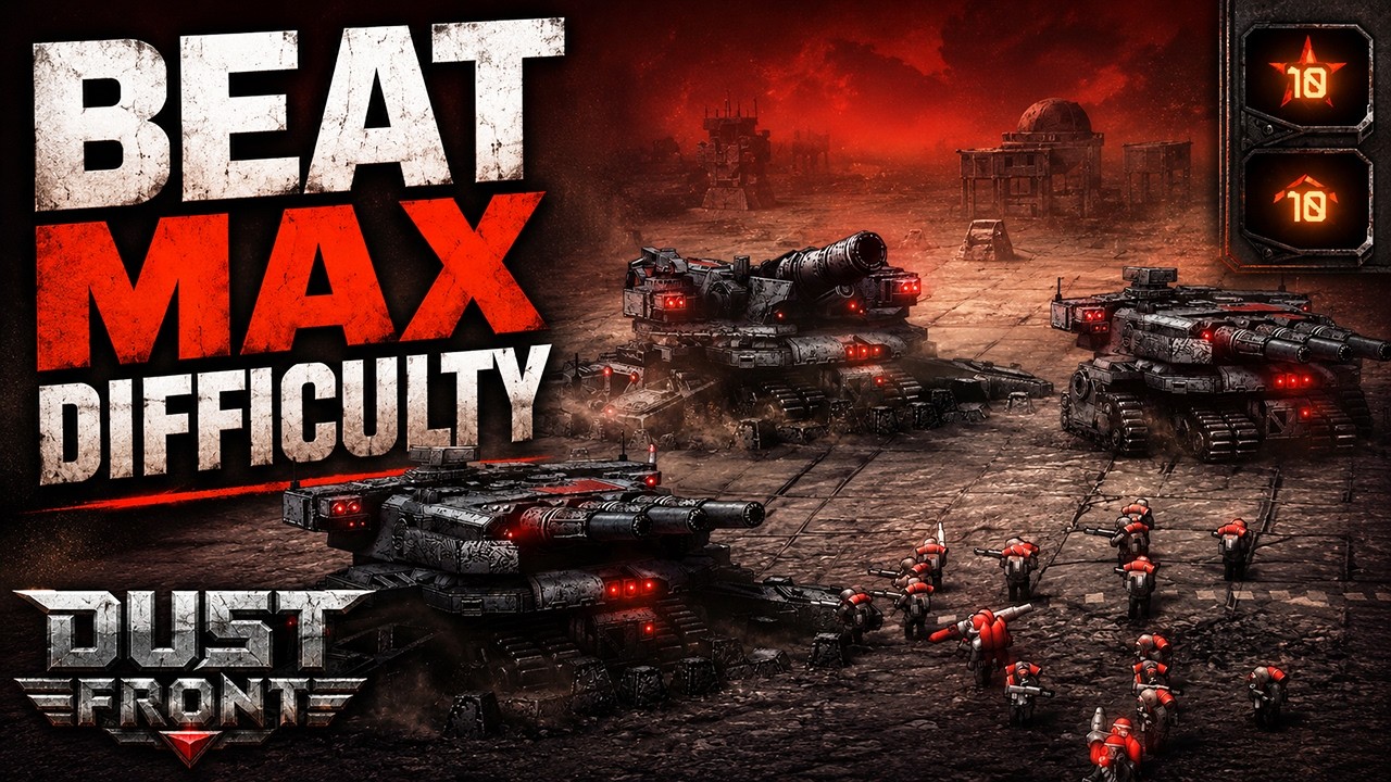 Dust Front Max Difficulty Is Brutal&hellip; But This Strategy Works