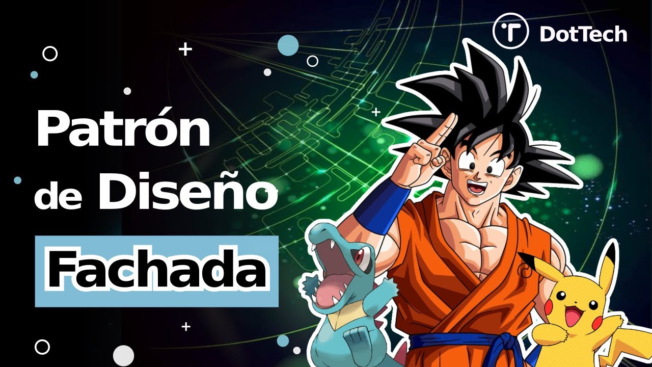 🚨¡Aprende a dominar el Patrón de Diseño Fachada en este vídeo con ejemplos de Pokemon y Dragon Ball!