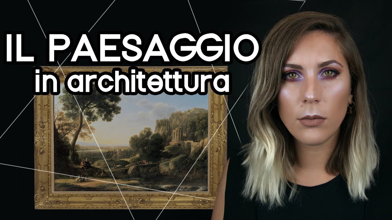 Il PAESAGGIO in architettura | SUPPOSTE DI ARCHITETTURA ep.19