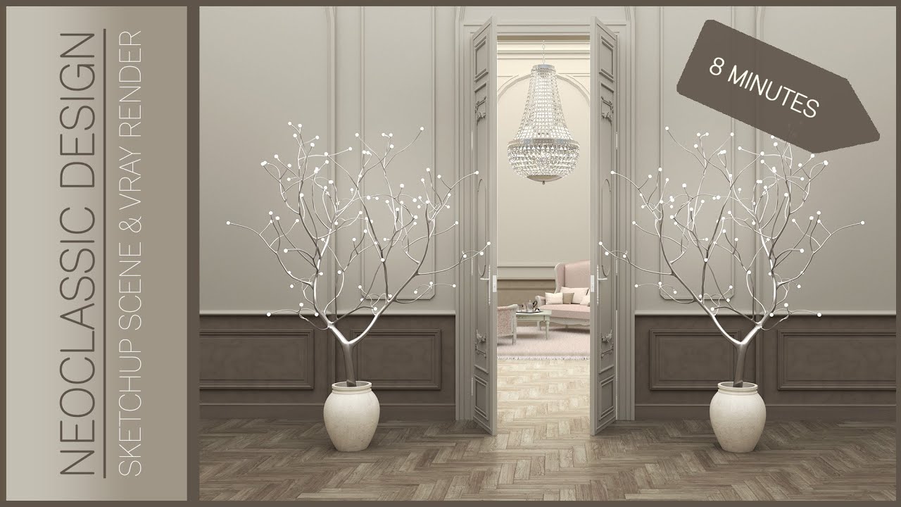STEP BY STEP NEOCLASSIC DESIGN TUTORIAL || SKETCHUP & VRAY