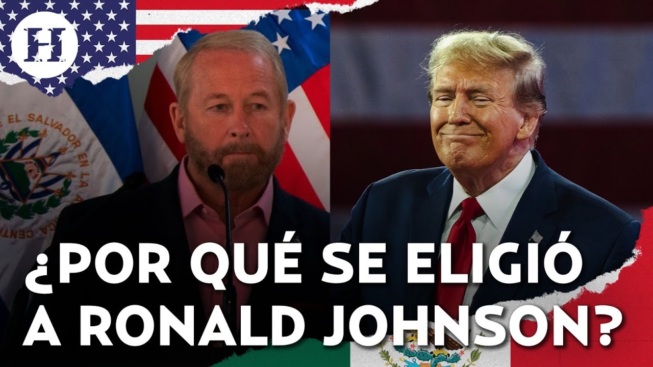 ¿Donald Trump tiene un plan para México? Análisis de la elección de Ronald Johnson como embajador