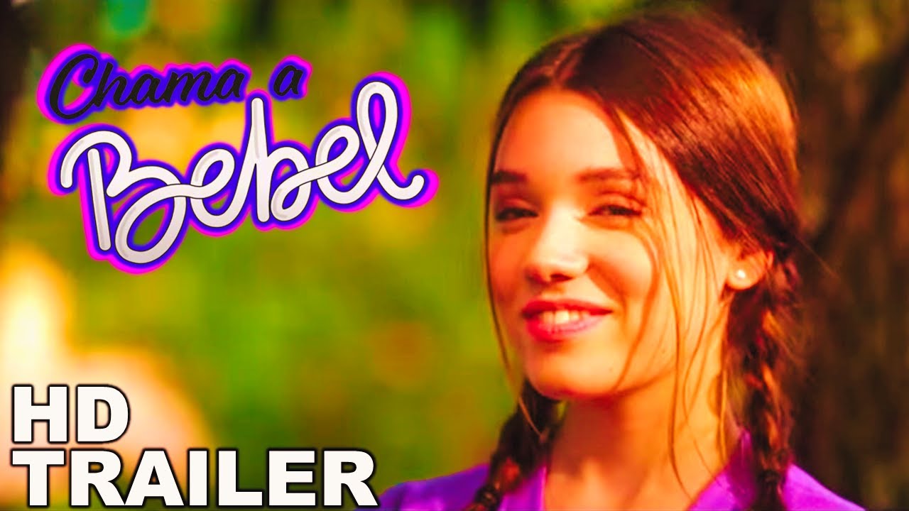 CHAMA A BEBEL - Trailer Oficial