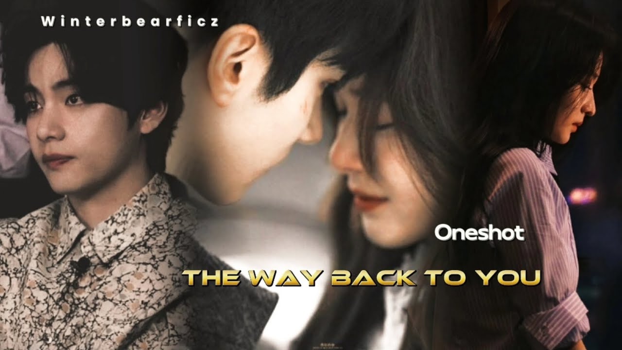 Taehyung Oneshot Tamil Voice Fanfiction || The way back to you❤️‍🩹#taeff #fftamil #taehyung  