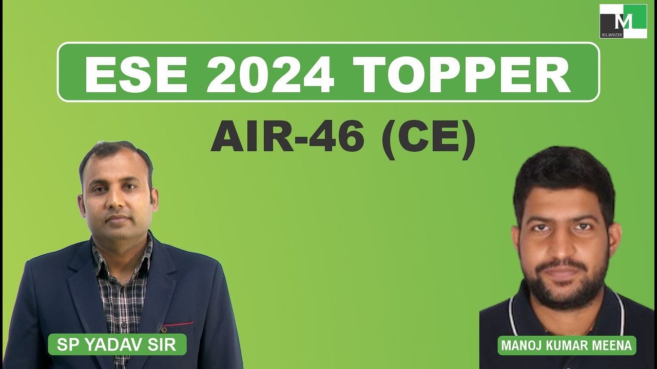 ESE 2024 Topper | MANOJ KUMAR MEENA | AIR - 46 (CE) | IES Master Classroom Student