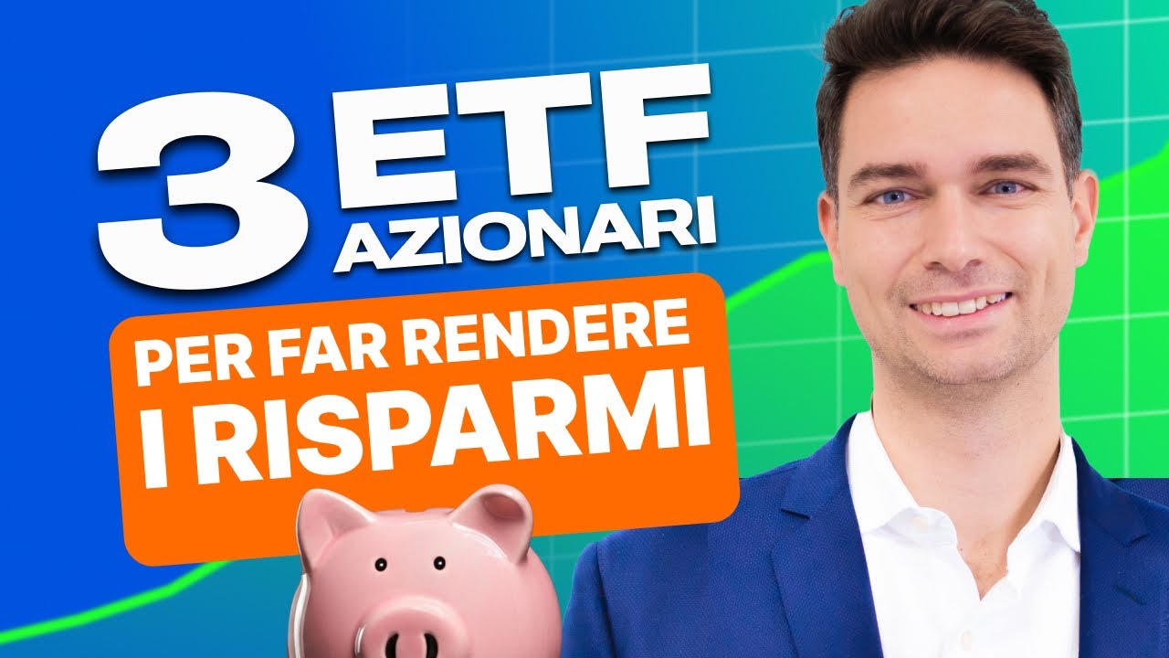 I 3 ETF azionari a cui non rinuncerei mai per investire e far rendere i miei risparmi