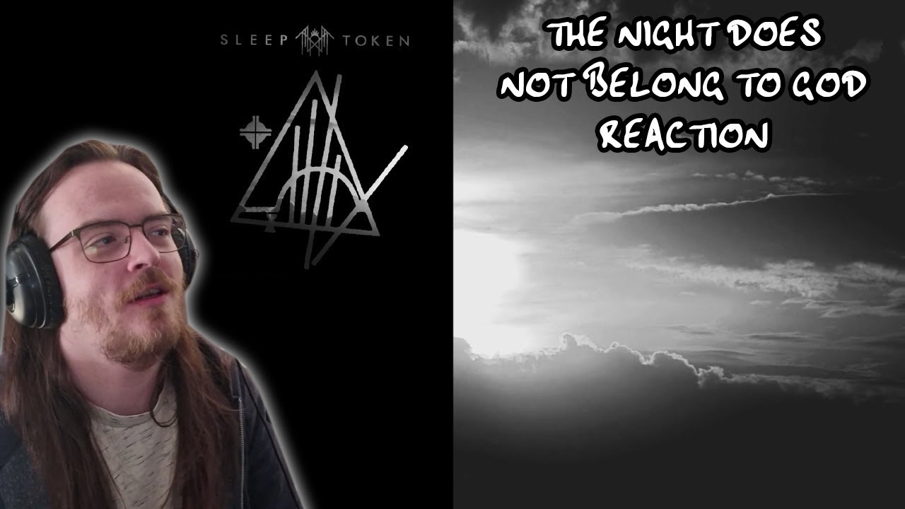 Sundowning HERE WE GO!!! | Sleep Token - The Night Does Not Belong To God (REACTION)