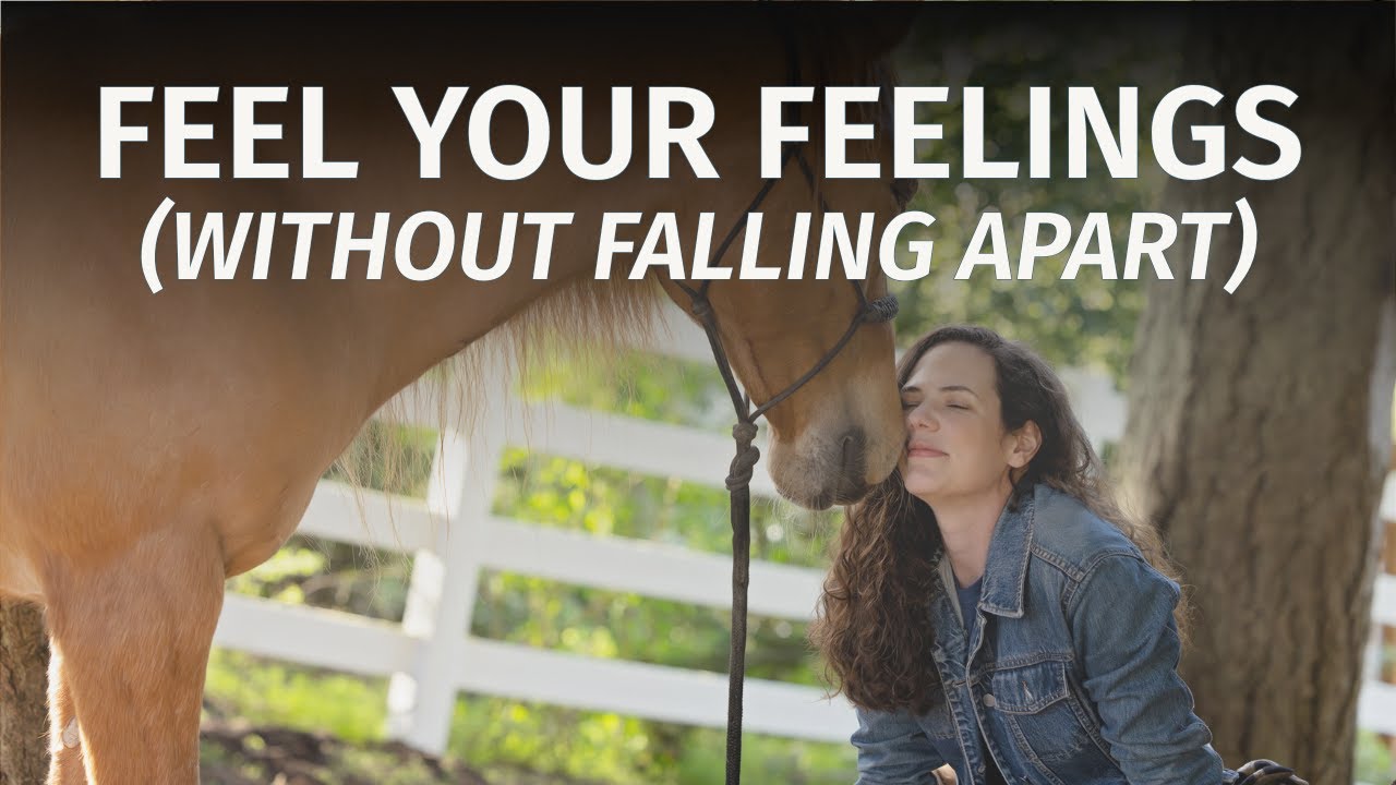 How To Deal With Difficult Emotions (Without Falling Apart)