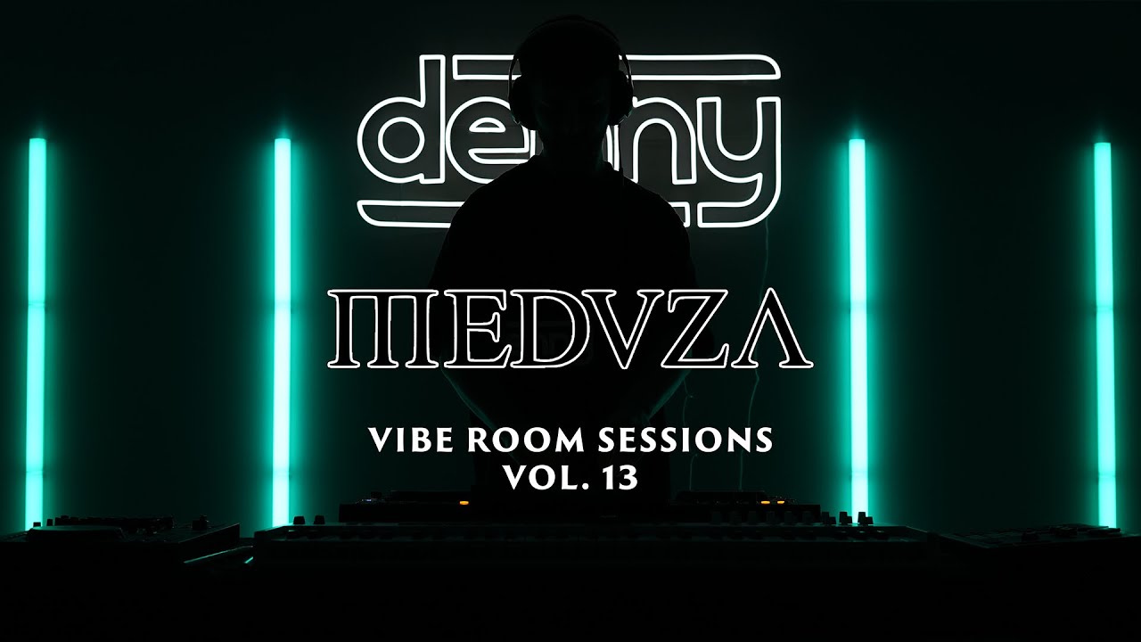 Denny | Vibe Room Sessions Vol. 13 | MEDUZA