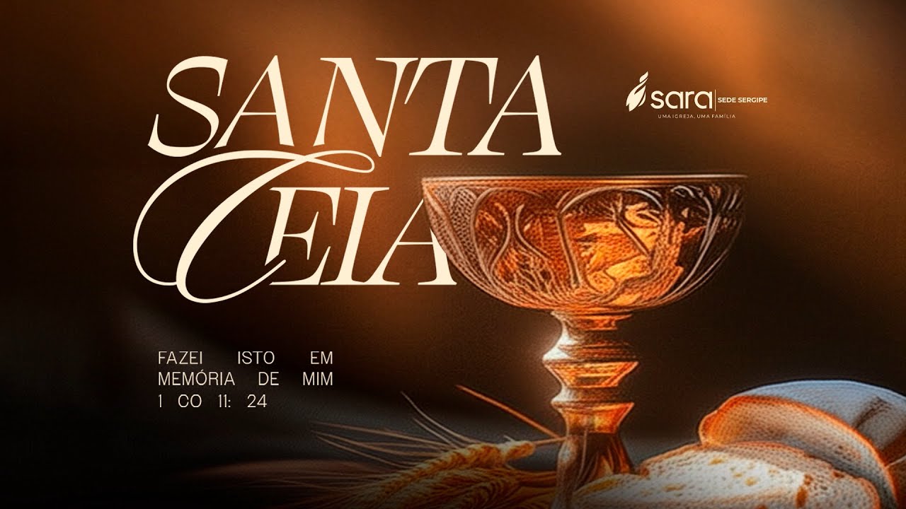 SANTA CEIA | SARA SERGIPE  | 08 FEVEREIRO DE 2026