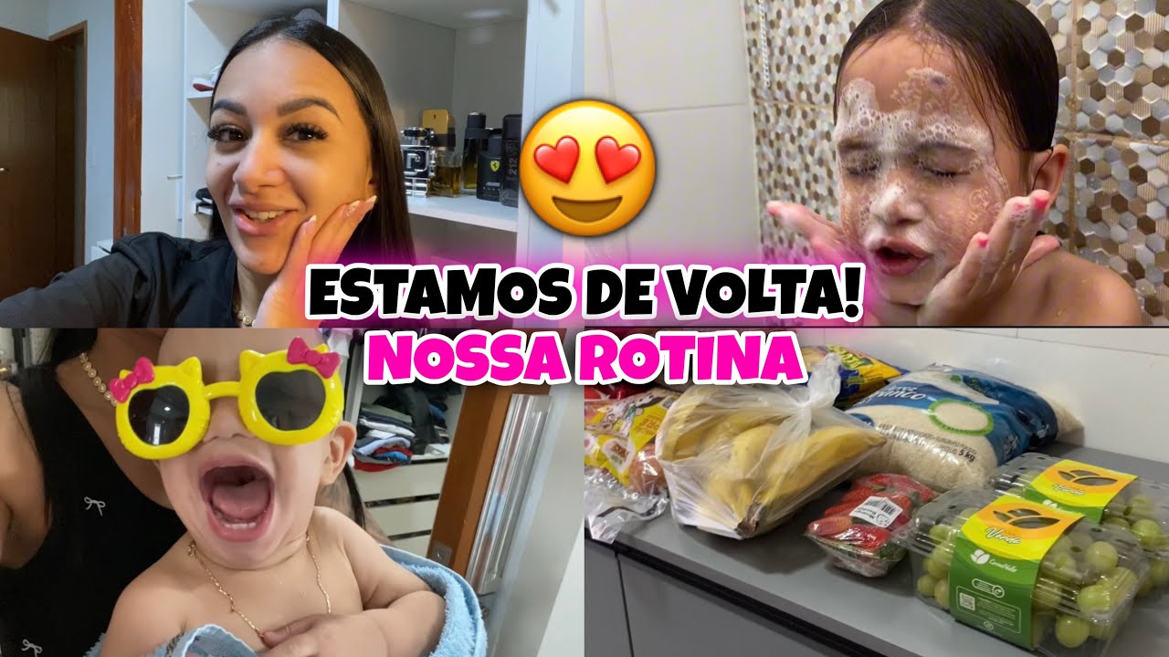 ESTAMOS DE VOLTA ✨💖 ROTINA DE MÃE E DONA DE CASA 🏠 COMPRAS NO MERCADO 🛒 ORGANIZAÇÃO ✨