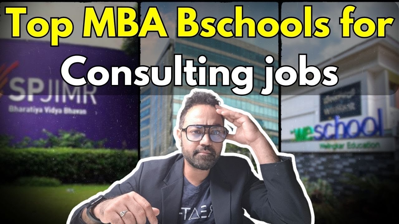 Top MBA Bschools for Consulting | MBA in Consulting | Top Companies