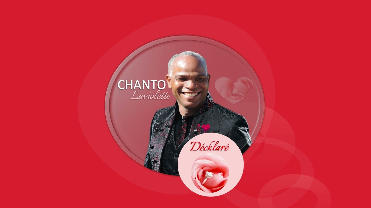 DÉKLARÉ CHANTO LAVIOLETTE