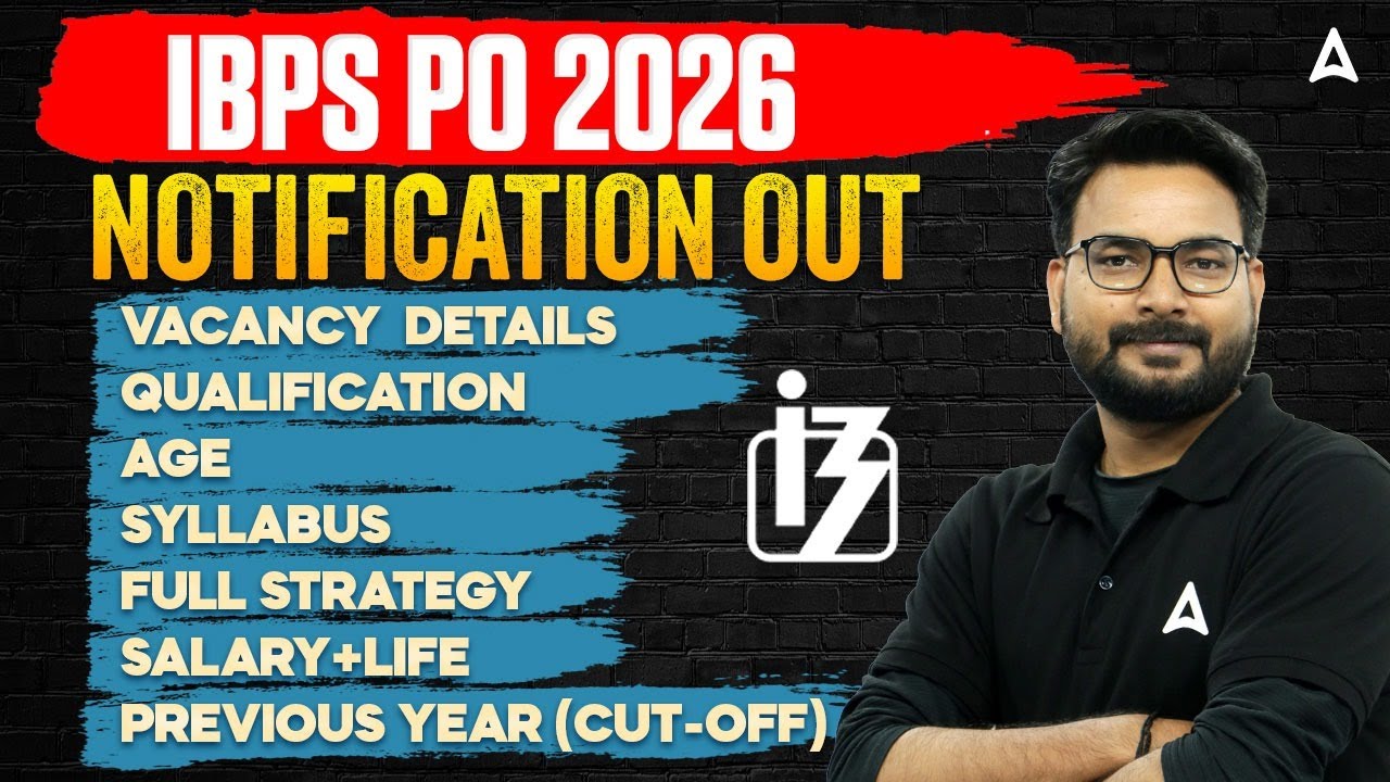 IBPS PO 2026 Notification Out 🔥 Vacancy, Qualification, Age, Syllabus, Salary & Full Strategy