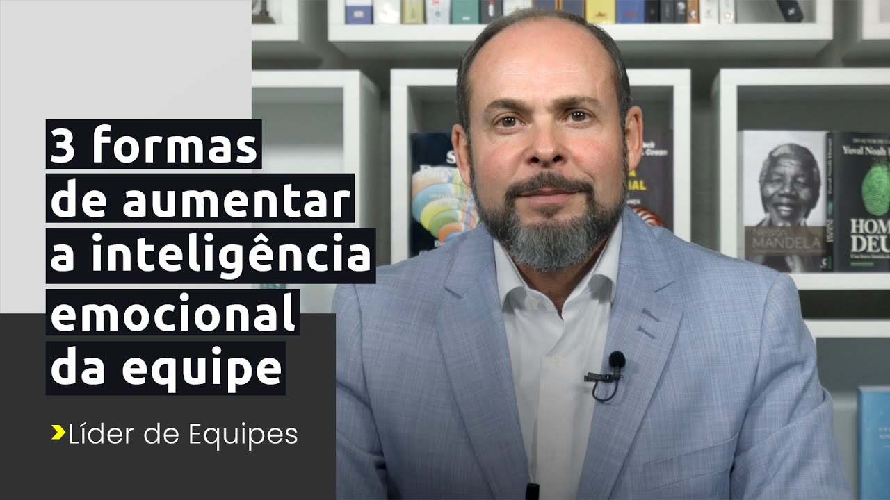 Melhore a inteligência emocional da equipe com essas 3 dicas