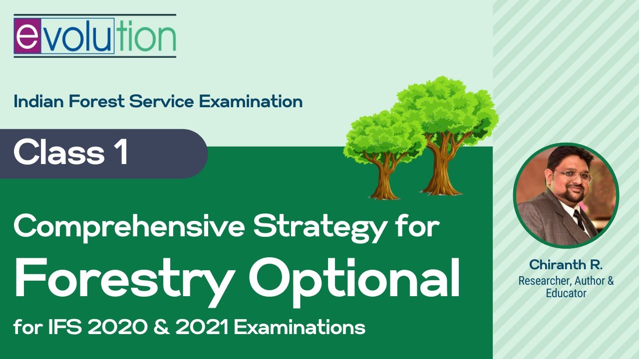 How to Prepare Forestry Optional for IFS: A Comprehensive Strategy - Class 1