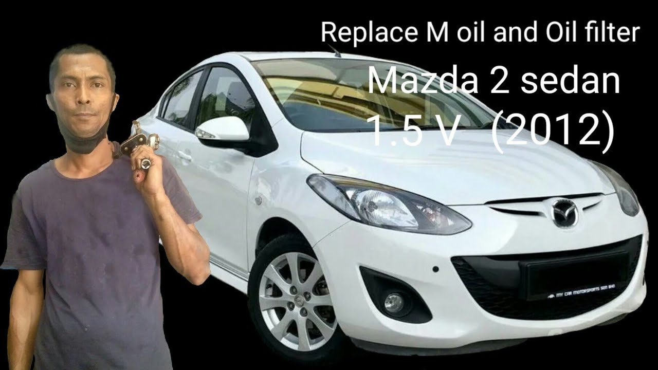 Replace M oil and oil filter - Mazda 2 Sedan (2012).