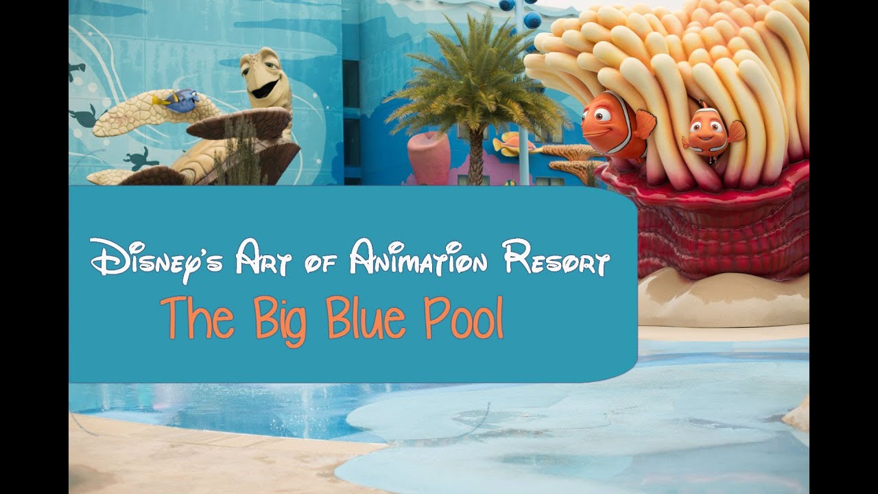 Art of Animation Resort: The Big Blue Pool/The Nemo Pool