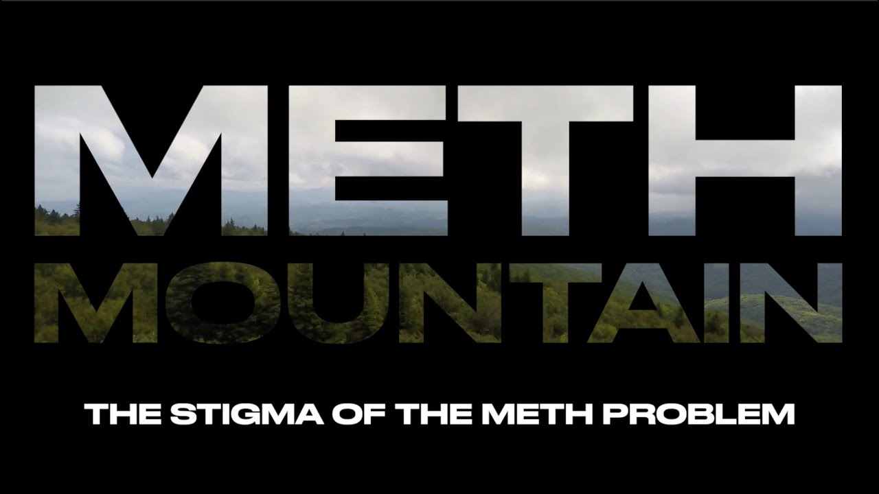 Meth Mountain: The Stigma of the Meth Problem in Our Region
