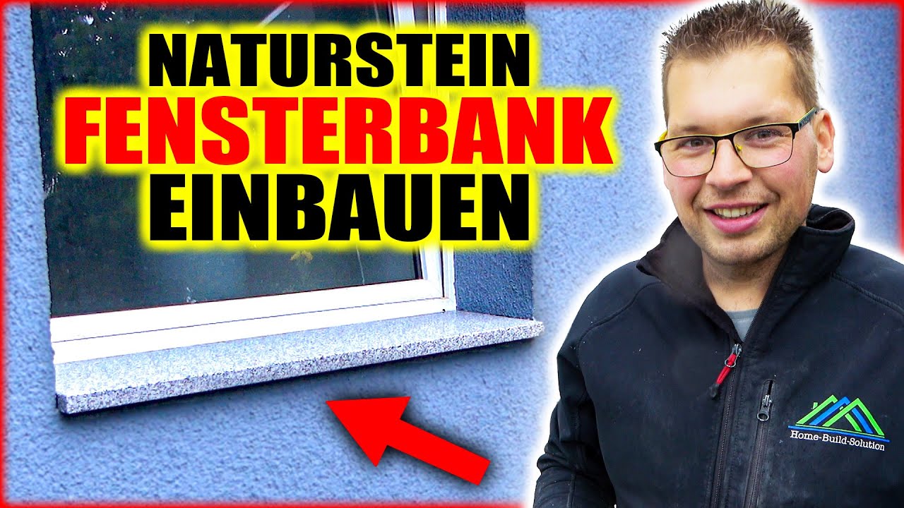 NATURSTEIN FENSTERBANK EINBAUEN - Außen & nach dem verputzen! | Home Build Solution