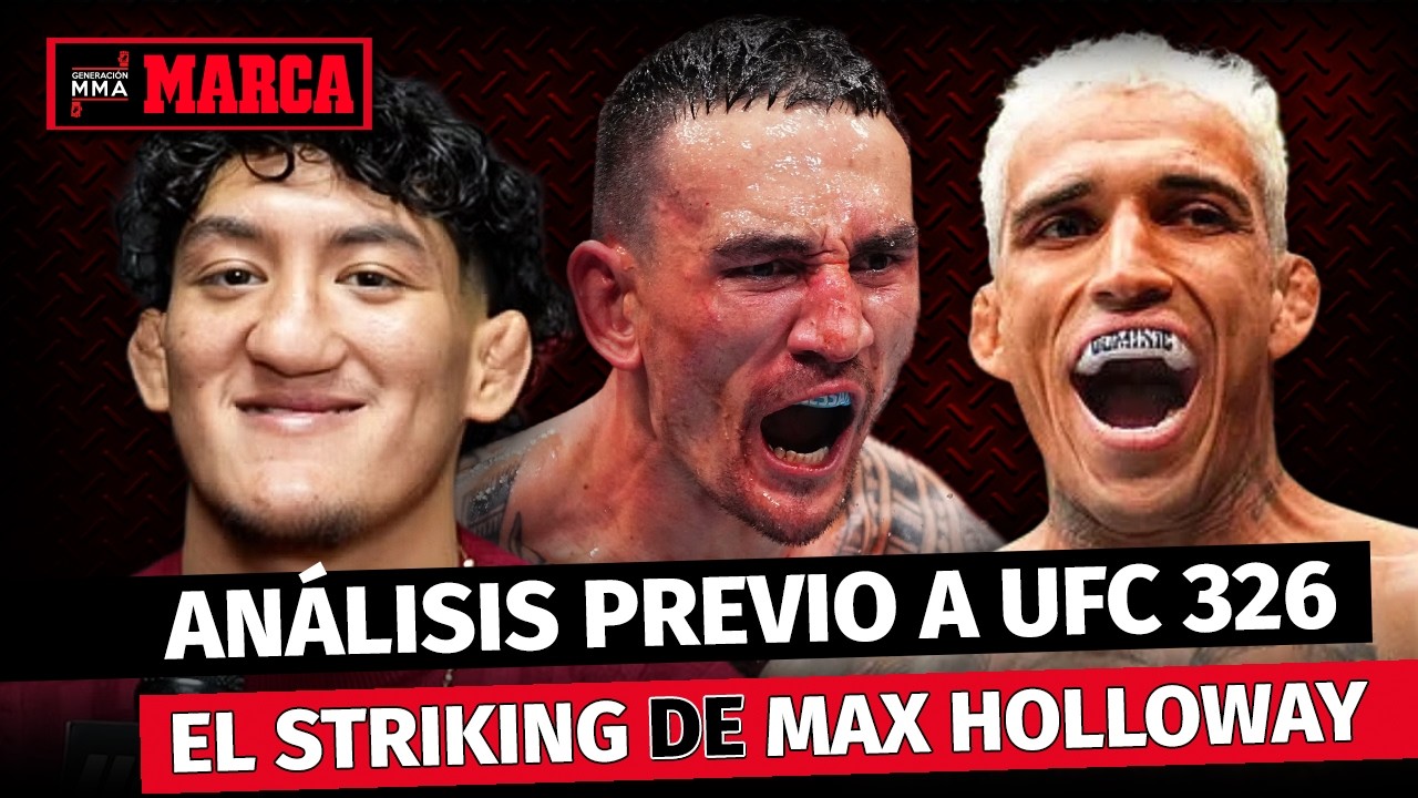 PREVIA UFC 326 EN ESPAÑOL - HOLLOWAY, OLIVEIRA, RAUL ROSAS jr, BORRALHO…