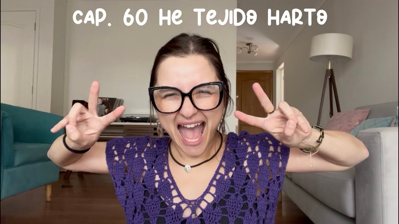 Cap. 60: He tejido mucho