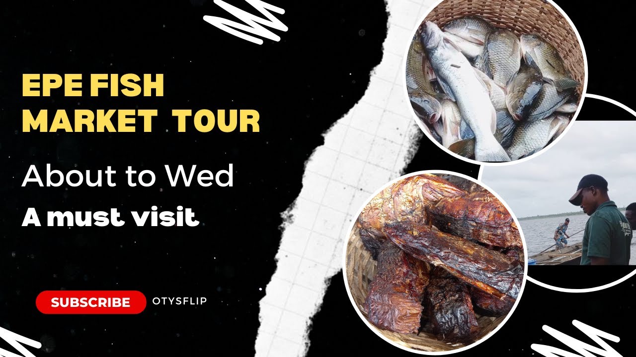 Epe Fish Market Tour | A must-visit before your wedding  @otysflip4823