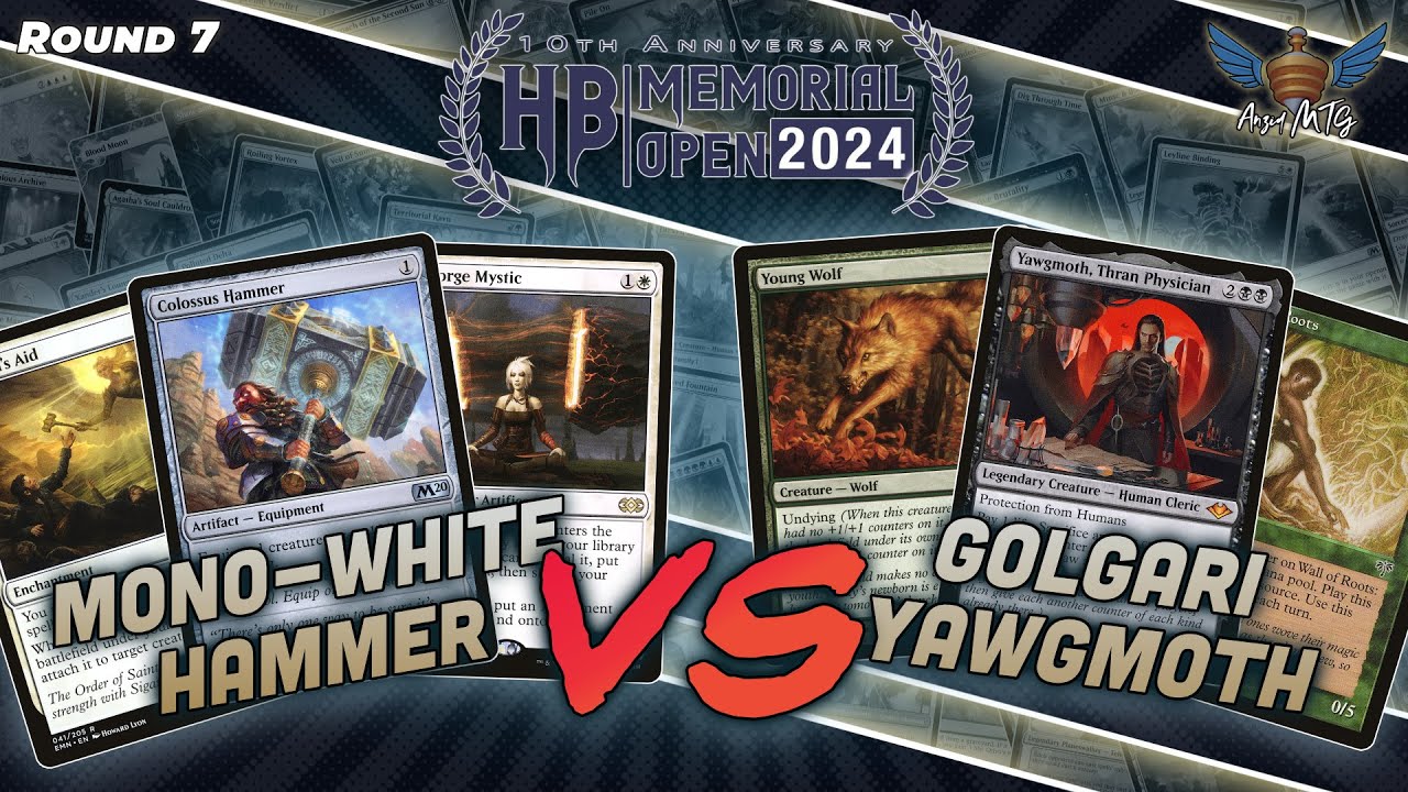 MTG Modern | Mono-White Hammer vs Golgari Yawgmoth | Hunter Burton Memorial Open | Round 7