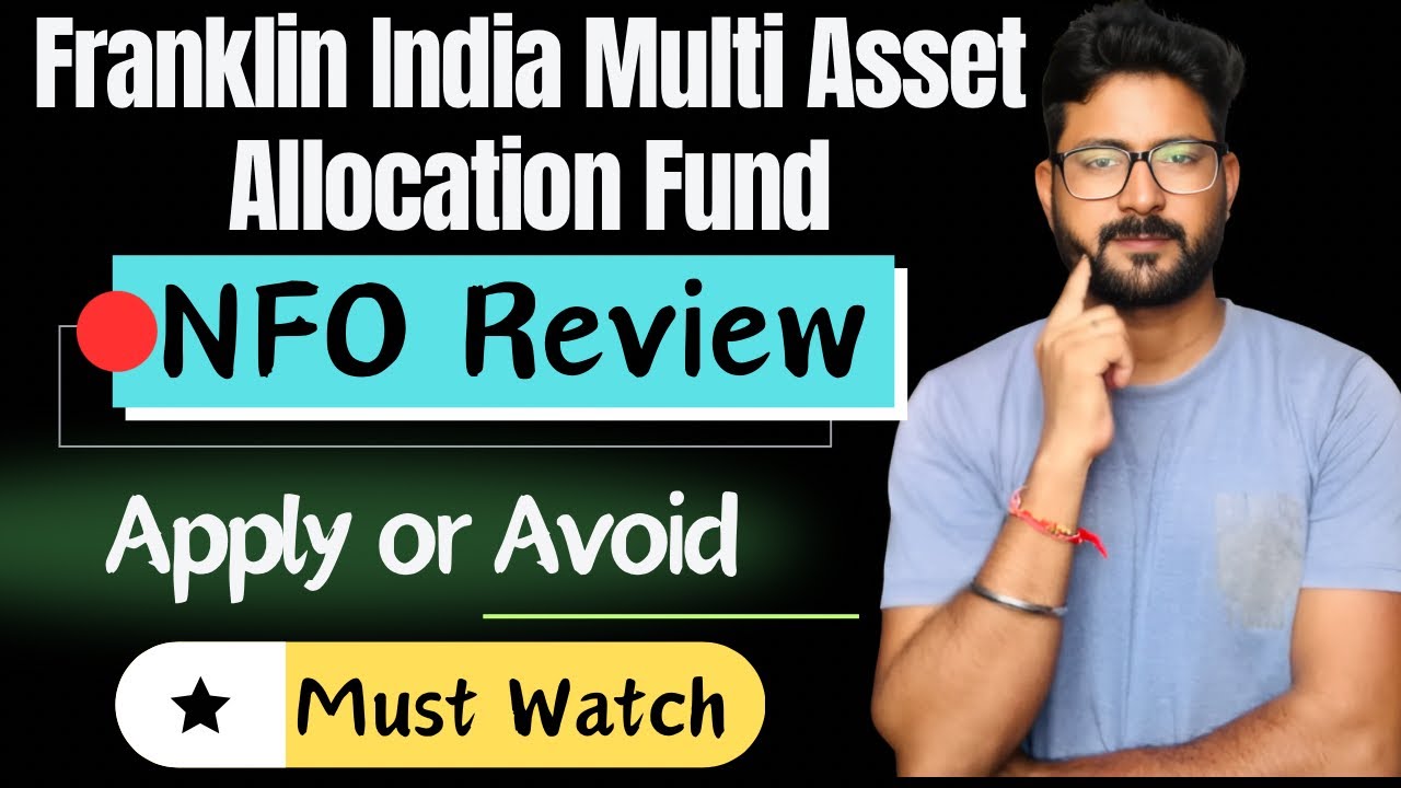 Franklin India Multi Asset Allocation Fund NFO Review || Apply or Avoid | Franklin India Mutual Fund