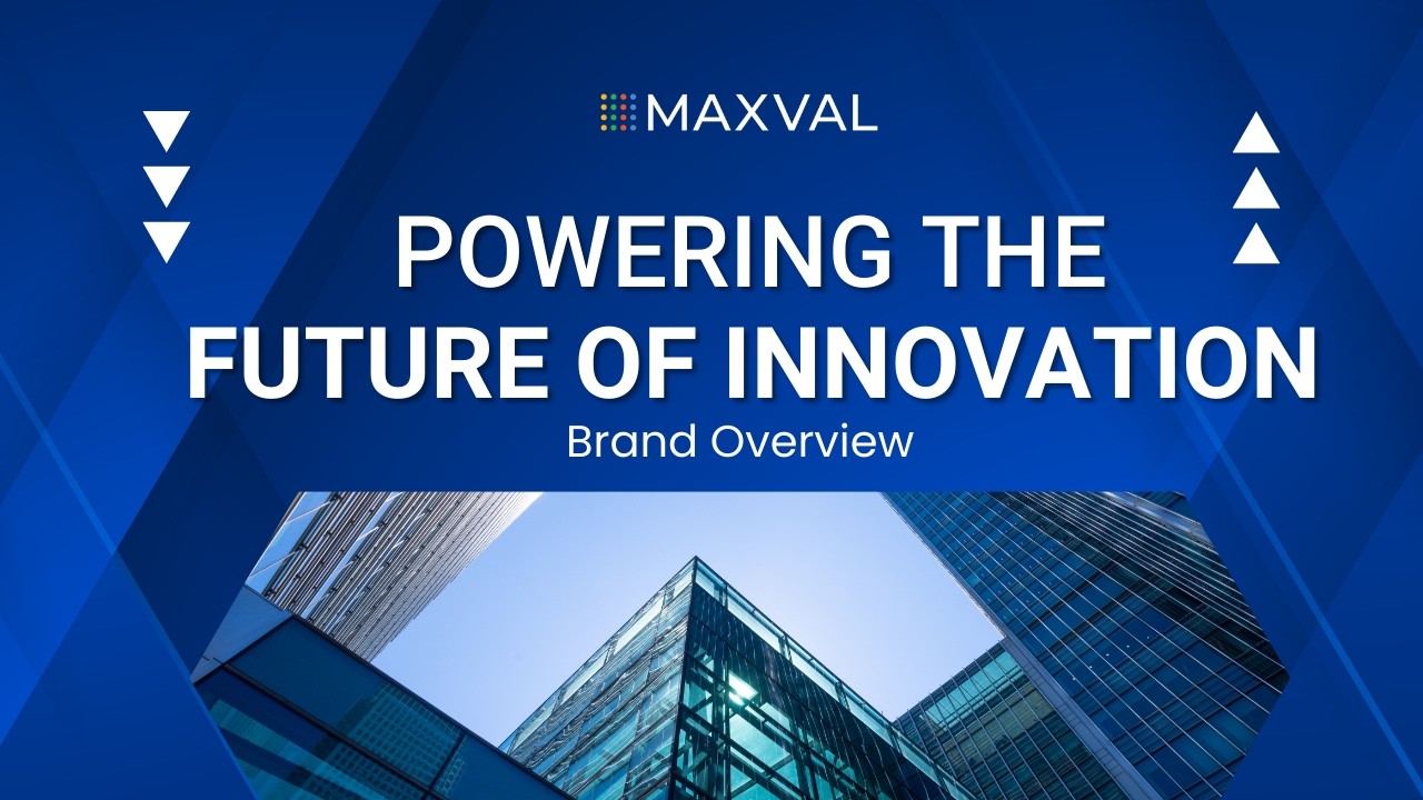 MaxVal | Powering the Future of Innovation: Brand Overview