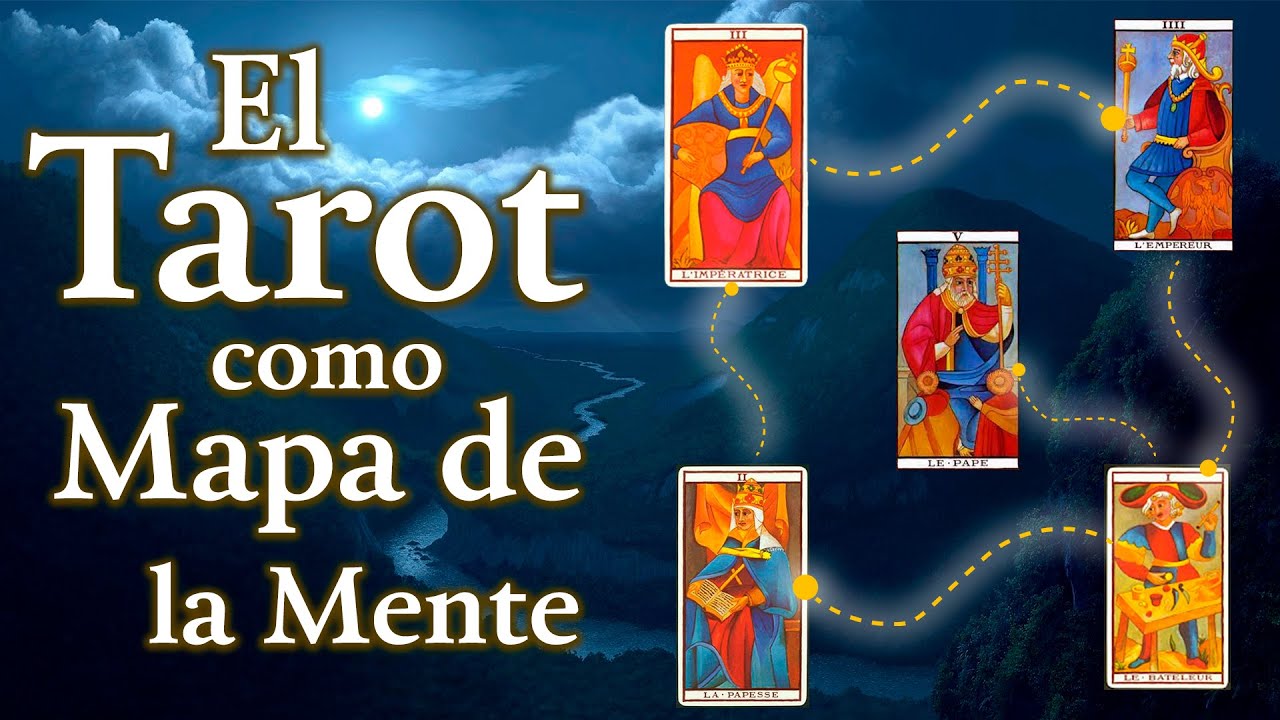 El Tarot como el Mapa de Tu Mente