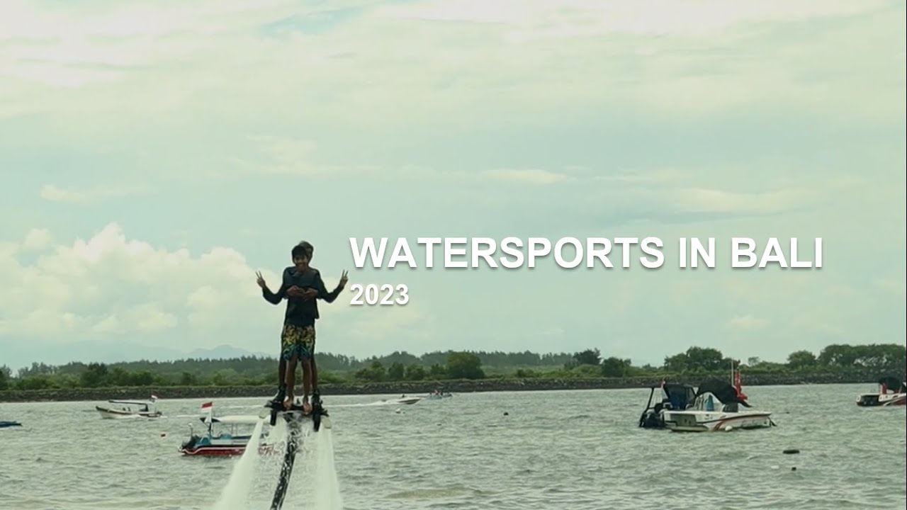 Vacation Day 24 - Watersports in Bali