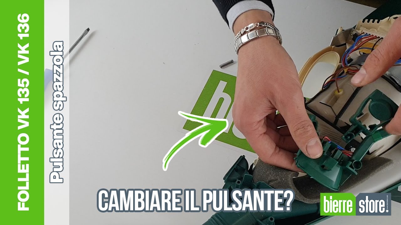 Cambiare il pulsante spazzola folletto vk 135 vk 136 - BierreStore