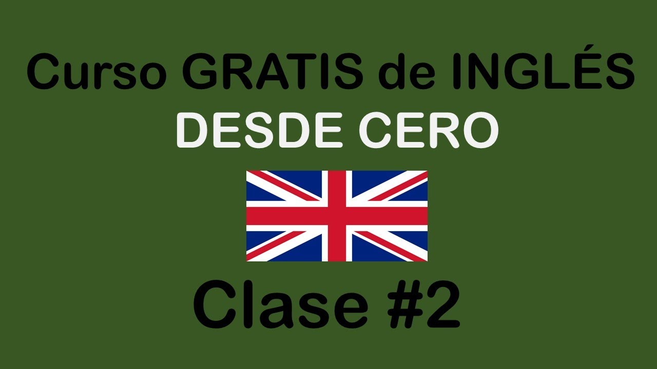 Clase #2 de INGL&Eacute;S B&Aacute;SICO / SOY MIGUEL IDIOMAS