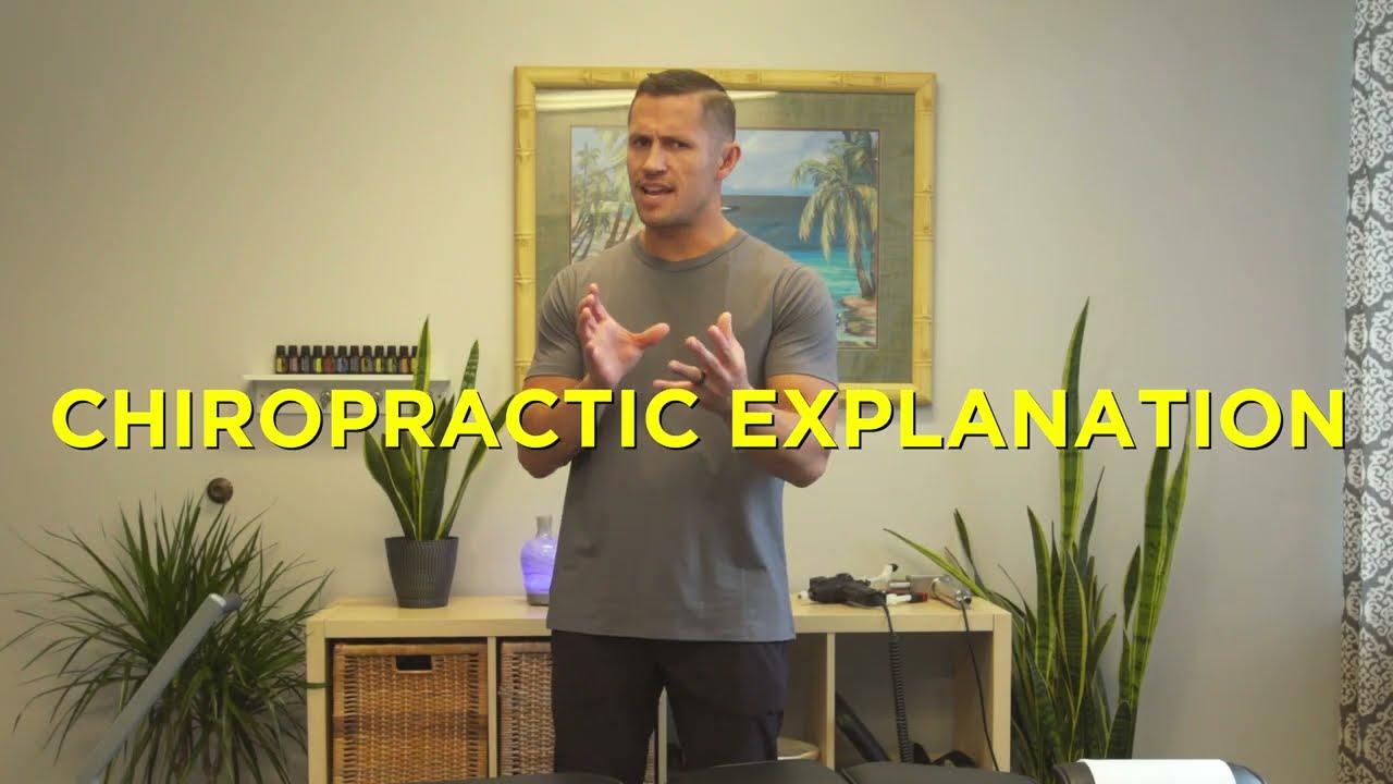 CHIROPRACTIC EXPLANATION
