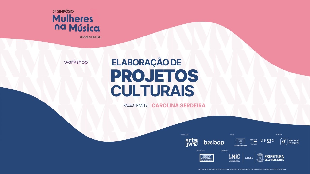 Workshop Projetos Culturais com Carolina Serdeira