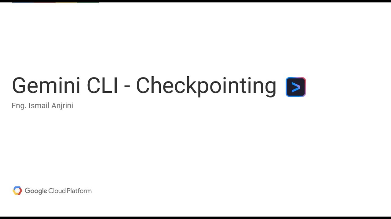 005 - Gemini CLI - Checkpointing