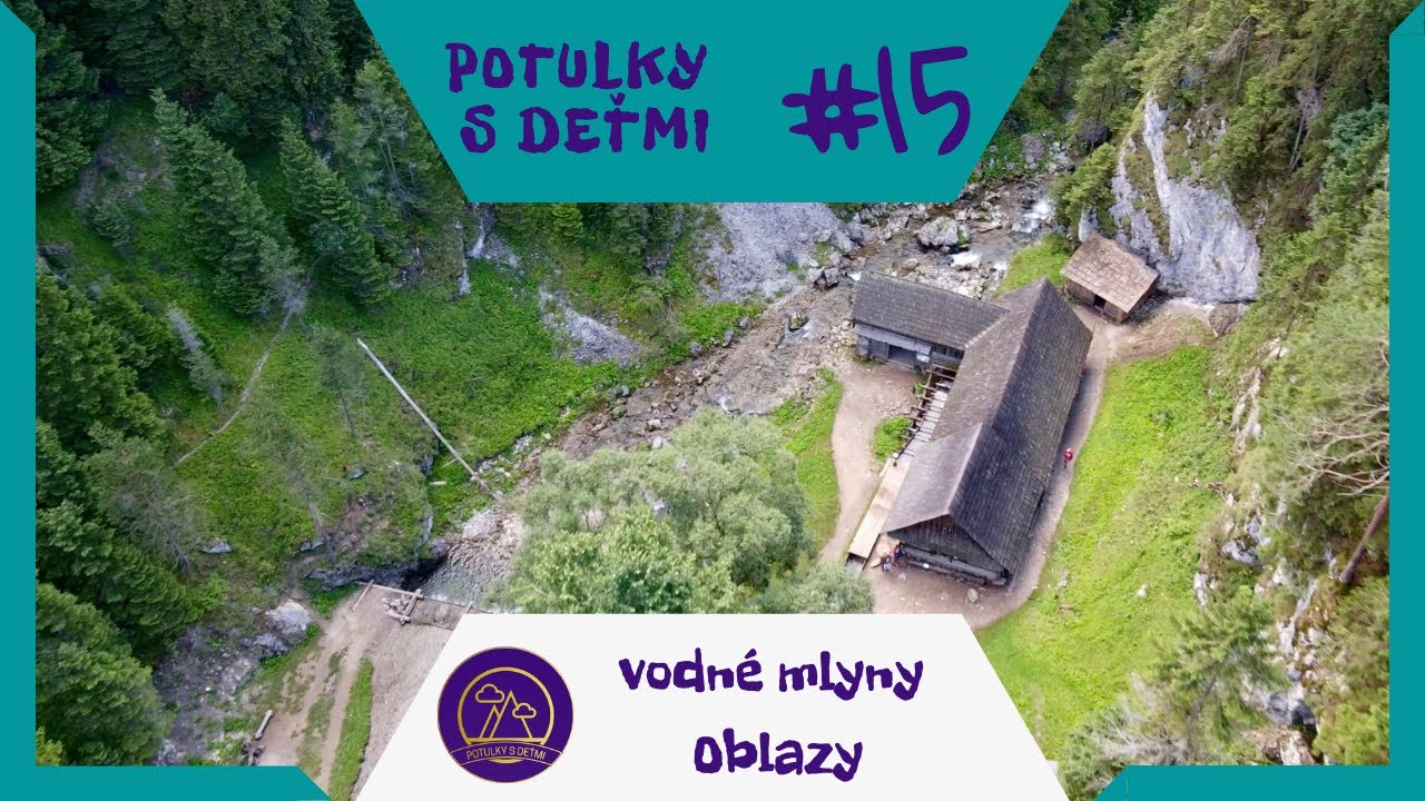 Potulky s deťmi (15) - vodné mlyny Oblazy