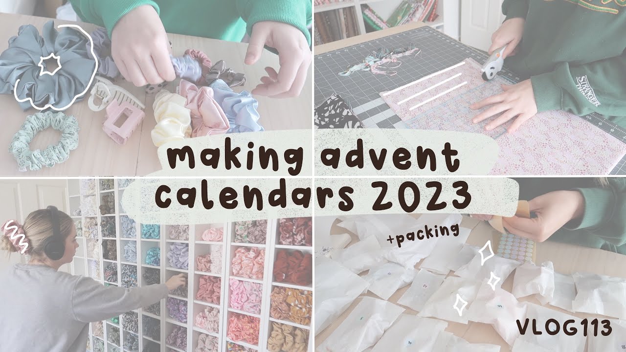 my car got broken into - making and packing advent calendars 2023 orders VLOG113