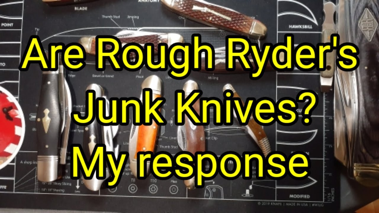 (171) Are Rough Ryder Knives Junk? My Response