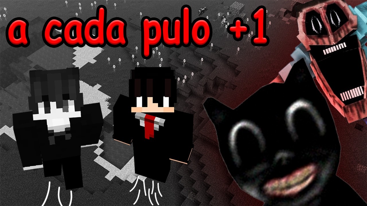 A CADA PULO FICAMOS MAIS ALTOS… MAS O TERROR TAMBÉM!