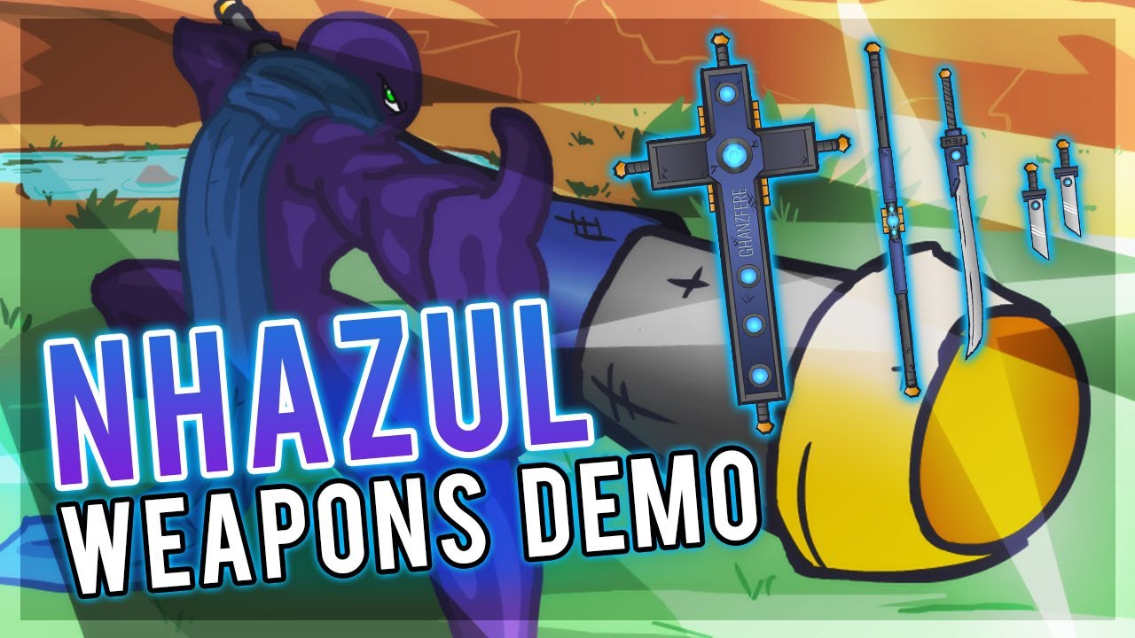 Nhazul - Weapons Demo