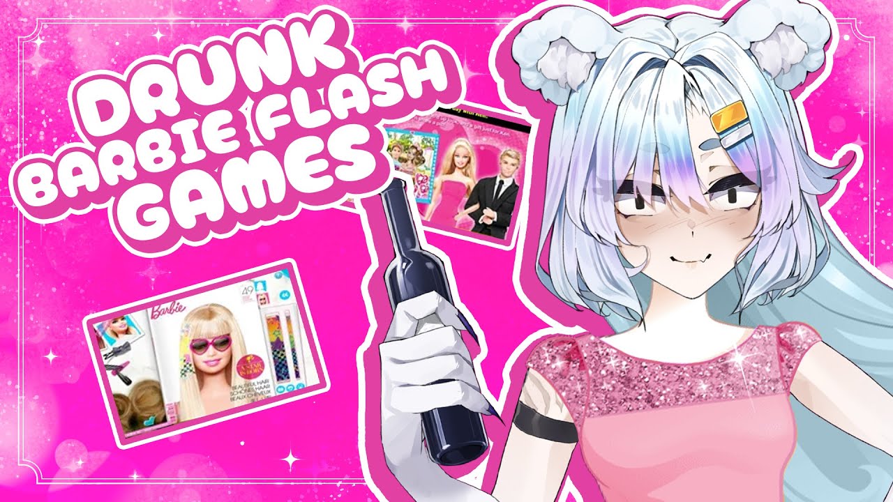【DRUNK Stream】 Playing Girly & Barbie Flash Games while DRINKING! NOSTALGIA!!【VAllure】