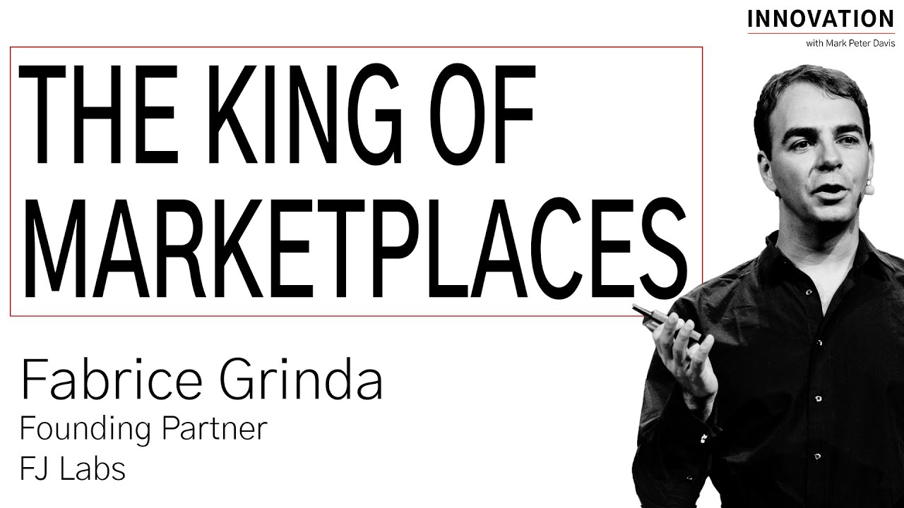 The King of Marketplaces with Fabrice Grinda of FJ Labs
