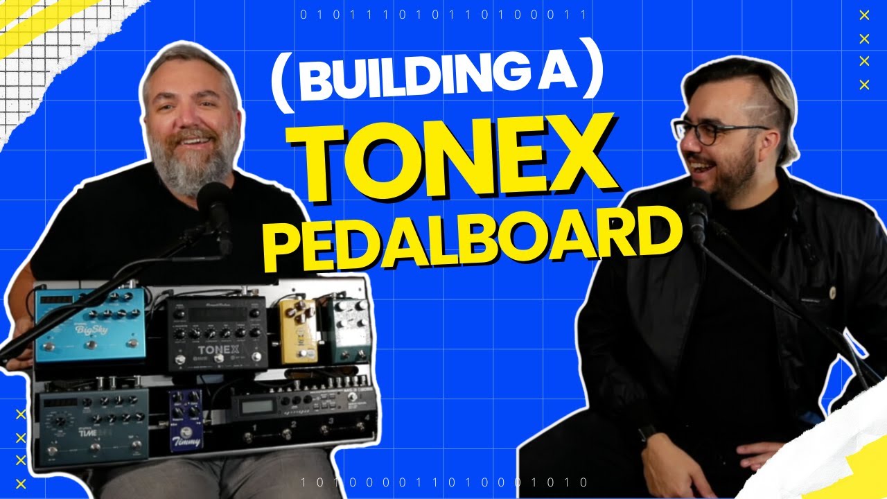 Building a ToneX Pedalboard