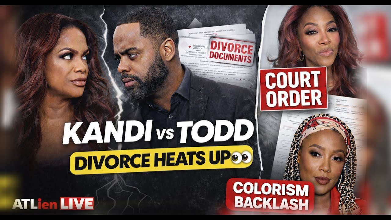 Kandi vs Todd: Divorce Heats Up 👀 | Kenya Moore COURT Order Issued & Da Brat Colorism Backlash