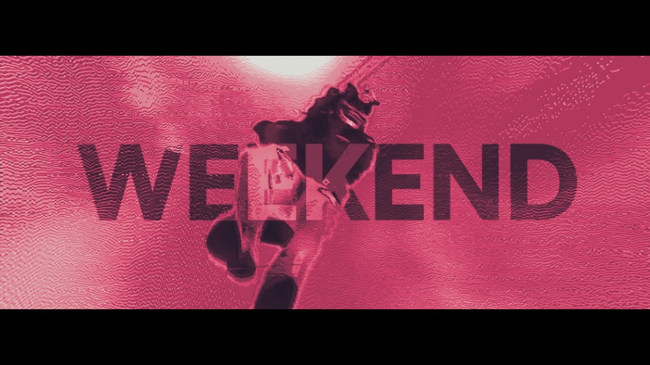 WEEKEND