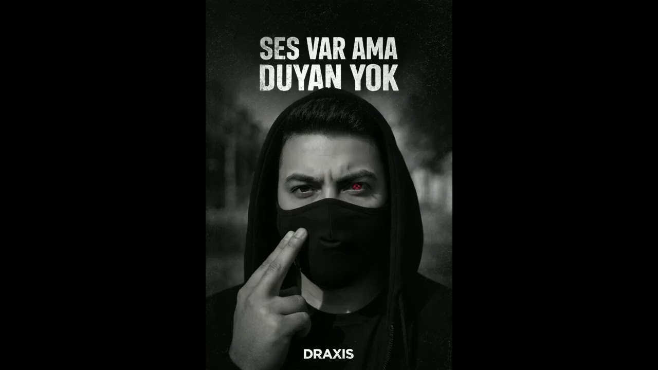 Draxis - Ses Var Ama Duyan Yok