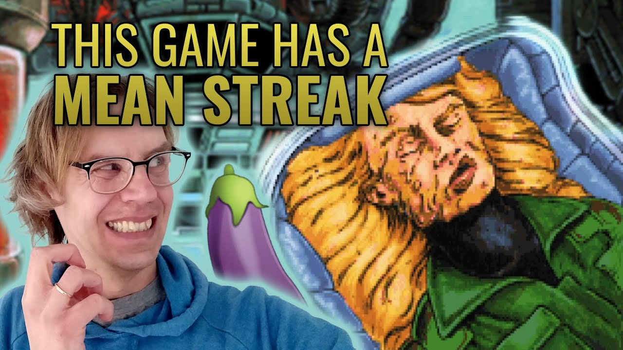 The Surprisingly Mean 🍆 Moves of Space Quest V